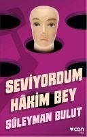 Seviyordum Hakim Bey - Bulut, Süleyman