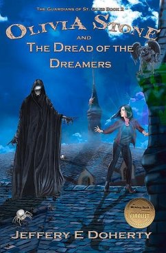 Olivia Stone and the Dread of the Dreamers - Doherty, Jeffery E.