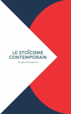Le stoïcisme contemporain: En quête d'introspection - Maillot, N.