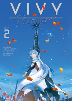 Vivy Prototype (Light Novel) Vol. 2 - Nagatsuki, Tappei;Eiji, Umehara