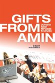 Gifts from Amin: Ugandan Asian Refugees in Canada
