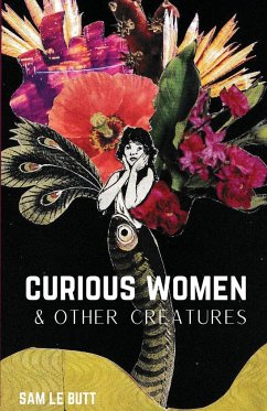 Curious Women & Other Creatures - Le Butt, Sam