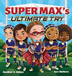 Super Max's Ultimate Try - Robyn, Heather E.
