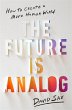 The Future Is Analog - Bild 1