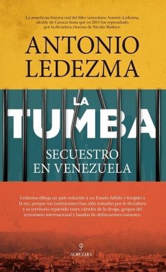 Tumba, La. Secuestro En Venezuela - Ledezma Diaz, Antonio Jose