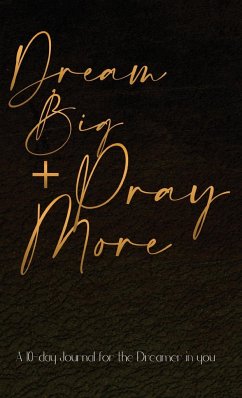 Dream Big + Pray More - Meus, Angie