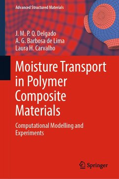 Moisture Transport in Polymer Composite Materials (eBook, PDF) - Delgado, J.M.P.Q.; Barbosa de Lima, A. G.; Carvalho, Laura H.