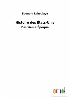 Histoire des États-Unis - Laboulaye, Édouard