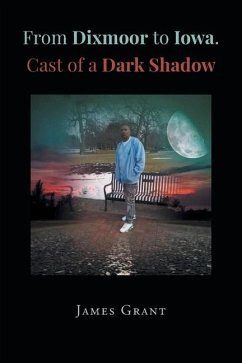 From Dixmoor to Iowa. Cast of a dark shadow - Grant, James