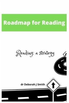 Roadmap for Reading: A Strategy for the Teaching of Reading - Smith, Deborah