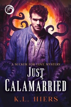 Just Calamarried - Hiers, K L