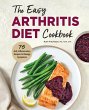 The Easy Arthritis Diet Cookbook - Bild 1