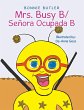 Mrs. Busy B/ Señora Ocupada B - Bild 1