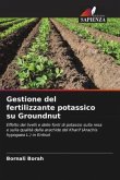 Gestione del fertilizzante potassico su Groundnut