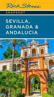 Rick Steves Snapshot Sevilla, Granada & Andalucia (Seventh Edition) - Steves, Rick