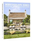 Workshop/Apd Homes: Architecture, Interiors, and the Spaces Between