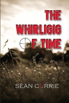 The Whirligig of Time: A Tale of Two Harrys - Currie, Sean
