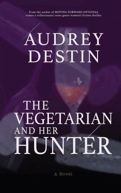 The Vegetarian and Her Hunter - Destin, Audrey