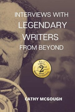 Interviews With Legendary Writers From Beyond - McGough, Cathy