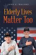 Elderly Lives Matter Too - Bild 1