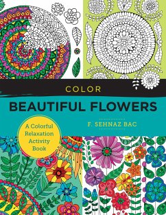 Color Beautiful Flowers - Bac, F. Sehnaz