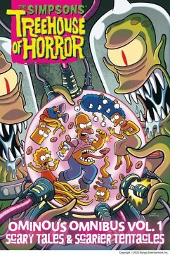 The Simpsons Treehouse of Horror Ominous Omnibus Vol. 1: Scary Tales & Scarier Tentacles - Groening, Matt