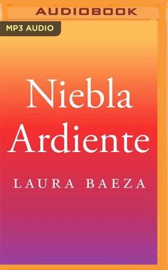 Niebla Ardiente - Baeza, Laura