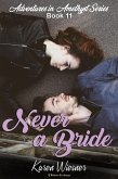 Never a Bride (Adventures in Amethyst, #11) (eBook, ePUB)