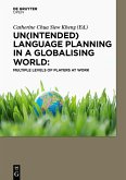 Un(intended) Language Planning in a Globalising World: Multiple Levels of Players at Work (eBook, PDF)