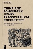 China and Ashkenazic Jewry: Transcultural Encounters (eBook, ePUB)