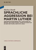 Sprachliche Aggression bei Martin Luther (eBook, ePUB)