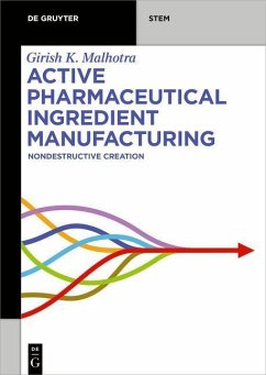 Active Pharmaceutical Ingredient Manufacturing (eBook, ePUB) - Malhotra, Girish K.