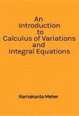 An Introduction to Calculus of variations and Integral Equations (eBook, ePUB)