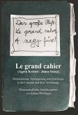 Le Grand Cahier (Ágota Kristóf / János Szász). Minimalismus, Verdoppelung und Synchronie in der Literatur und ihrer Verfilmung (eBook, PDF)