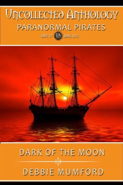 Dark of the Moon (Uncollected Anthology: Paranormal Pirates) (eBook, ePUB) - Mumford, Debbie