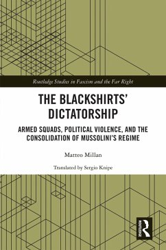 The Blackshirts' Dictatorship (eBook, PDF) - Millan, Matteo