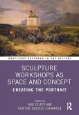Sculpture Workshops as Space and Concept (eBook, PDF)