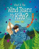 What If the Wind Tears My Kite? (eBook, ePUB)