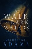 A Walk on Dark Waters (A Pact with Demons, Story #10) (eBook, ePUB)
