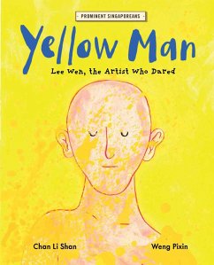 Yellow Man: Lee Wen, the Artist Who Dared (Prominent Singaporeans, #8) (eBook, ePUB) - Shan, Chan Li