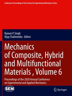 Mechanics of Composite, Hybrid and Multifunctional Materials , Volume 6