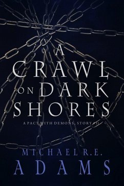 Cover A Crawl on Dark Shores (A Pact with Demons, Story #11) (eBook, ePUB)
