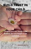 Build Trust in Your Child (eBook, ePUB)