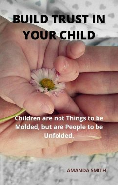 Build Trust in Your Child (eBook, ePUB) - Smith, Amanda