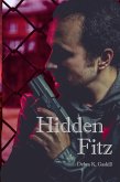 Hidden Fitz (Fracktown Gumshoe, #7) (eBook, ePUB) Hidden Fitz (Fracktown Gumshoe, #7) (eBook, ePUB)