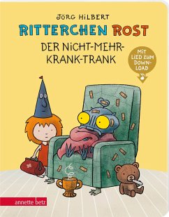 Ritterchen Rost - Der Nicht-mehr-krank-Trank: Pappbilderbuch (Ritterchen Rost) - Hilbert, Jörg