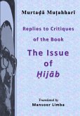 Replies to Critiques of the Book 'The Issue of Hijab' (eBook, ePUB)