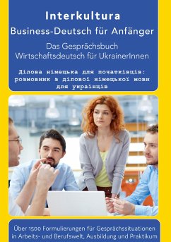 Das Konversationsbuch für Wirtschaftsdeutsch in der Arbeitswelt Deutsch-Ukrainisch - Interkultura Verlag