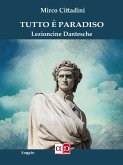 Tutto è Paradiso (eBook, ePUB)