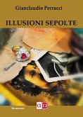 Illusioni Sepolte (eBook, ePUB)